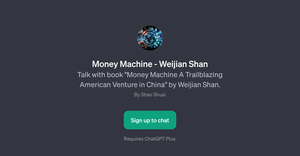 Money Machine - Weijian Shan